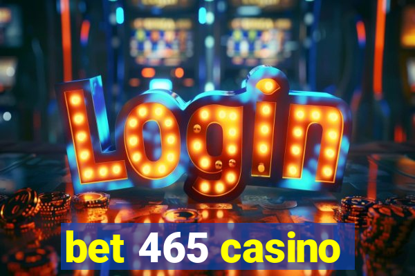 bet 465 casino